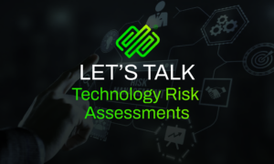 Technology Risk Assessments Solutions
